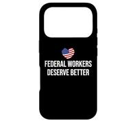 Custodia per iPhone 17 Pro Support Federal Workers Sign Federal Workers Deserve Better