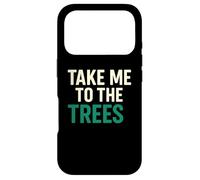 Custodia per iPhone 17 Pro Take Me To The Trees Natura Escursionismo Citazione