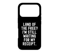 Custodia per iPhone 17 Pro terra del libero sto ancora aspettando la mia ricevuta Witty