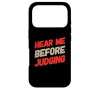 Custodia per iPhone 17 Pro Testo umoristico divertente Persone divertenti Ascoltami prima di giudicare