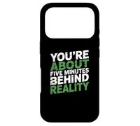 Custodia per iPhone 17 Pro Testo umoristico divertente Sei circa cinque minuti dietro