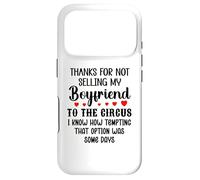 Custodia per iPhone 17 Pro Thanks for Not Selling My Boyfriend to the Circus Valentine