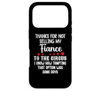 Custodia per iPhone 17 Pro Thanks for Not Selling My Fiance to the Circus Bride Groom