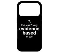 Custodia per iPhone 17 Pro That Wasn't Very Evidence Based of You Funny Nurse Nursing