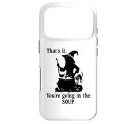 Custodia per iPhone 17 Pro That's It You're Going in the Soup Cat Witch Witches Brew