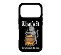 Custodia per iPhone 17 Pro That's It (You're Going In The Soup) - Divertente gatto medievale