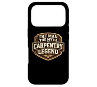 Custodia per iPhone 17 Pro The Man The Myth The Carpentry Legend Funny Carpenter Joke