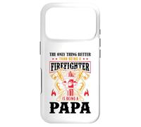 Custodia per iPhone 17 Pro The Only Thing Better Than Being A Firefighter Being A Papa