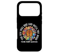 Custodia per iPhone 17 Pro The Sun Will Rise We'll Try Again Mental Health Awareness