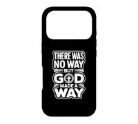 Custodia per iPhone 17 Pro There Was No Way But God Made A Way
