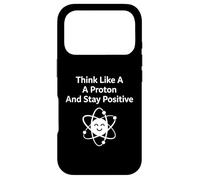 Custodia per iPhone 17 Pro Think Like A Proton Stay Positive Science Citazione