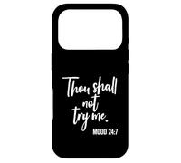 Custodia per iPhone 17 Pro Thou Shall Not Try Me Mood 24:7 Pennello Script Scuro