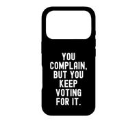 Custodia per iPhone 17 Pro ti lamenti ma continui a votare per questo Witty Sarcastic Men