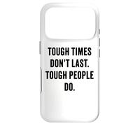 Custodia per iPhone 17 Pro Tough Times Don't Last: Positive Inspiration Life Motivation