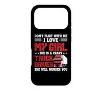 Custodia per iPhone 17 Pro Trucker I Lover My Girl She Is A Crazy Funny Truck Driver