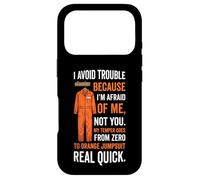 Custodia per iPhone 17 Pro Tuta arancione con scritta "I avoid Trouble Because I'm Afraid Of Me"