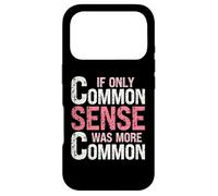 Custodia per iPhone 17 Pro Umorismo sarcastico - Se solo il buon senso fosse più comune