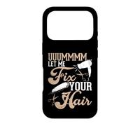 Custodia per iPhone 17 Pro Uuummmm Let Me Fix Your Hair
