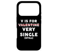 Custodia per iPhone 17 Pro V is for Very Single (Still) - Funny Anti-Valentine's Quote