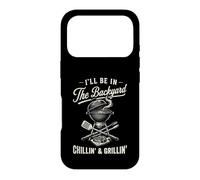 Custodia per iPhone 17 Pro Vintage I'll Be In The Backyard Charcoal Grill Master