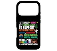 Custodia per iPhone 17 Pro Voglio letteralmente che i miei dollari delle tasse sostengano i parchi nazionali