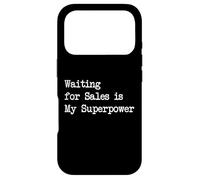 Custodia per iPhone 17 Pro Waiting for Sales is My Superpower Funny Shopping Citazione