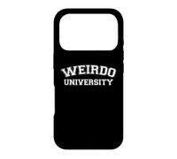 Custodia per iPhone 17 Pro Weirdo University - Divertente detto sarcastico, novità strana