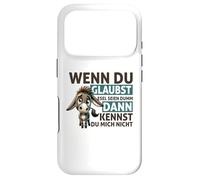 Custodia per iPhone 17 Pro Wenn Du Glaubst Esel Seien Dumm Dann Kennst Du Mich Asino
