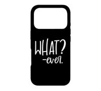 Custodia per iPhone 17 Pro Whatever Sign that Says Whatever Sarcastic Saying What Ever