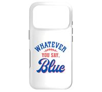 Custodia per iPhone 17 Pro Whatever You Say Blue Funny Baseball Lover