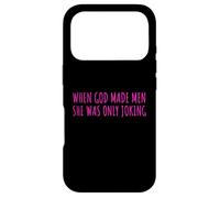 Custodia per iPhone 17 Pro When God Men She Was Only Joking Funny Feminism Humor
