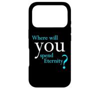 Custodia per iPhone 17 Pro Where Will You Spend Eternity? Christian & Pastor Evangelism