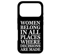 Custodia per iPhone 17 Pro Women Belong In Places Where Decisions Are Made Feminism