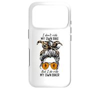 Custodia per iPhone 17 Pro Womens Messy Bun I Dont Ride My Own Bike I Do Ride Own Biker
