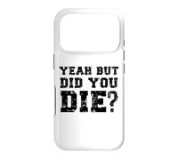 Custodia per iPhone 17 Pro Yeah But Did You Die? Divertente Personal Trainer Running Dicendo