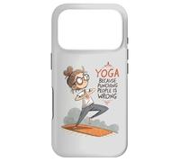 Custodia per iPhone 17 Pro Yoga perché prendere a pugni le persone è sbagliato Gli amanti dello yoga Yoga divertente