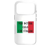 Custodia per iPhone 17 Pro You Betcha Culo I'm Italian