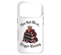 Custodia per iPhone 17 Pro You Had Me at Trigger Warning Dark Romance Spicy Book Coffee