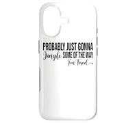 Custodia per iPhone 17 Probabilmente suonerò solo un po"del modo