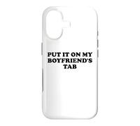 Custodia per iPhone 17 Put It On My Boyfriends Tab I'm Not Spoiled Girlfriend Funny