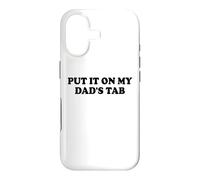 Custodia per iPhone 17 Put It On My Dads Tab Daddys Girl Yes Im a Spoiled Daughter