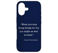 Custodia per iPhone 17 Quando smetti di fare cose per divertimento Ernest Hemingway