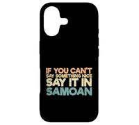 Custodia per iPhone 17 Samoa Humor Divertente Samoan Se non puoi dire qualcosa di carino