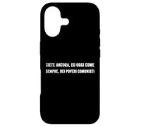 Custodia per iPhone 17 Sei ancora e oggi come sempre un povero comunista