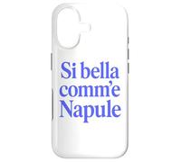 Custodia per iPhone 17 SI BELLA COMM'E NAPULE (SEI BELLA COME NAPOLI)