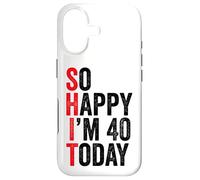 Custodia per iPhone 17 So Happy I'm 40 Today Funny 40th Birthday Jokes 40 Birthday