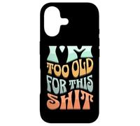Custodia per iPhone 17 Sono troppo vecchio per questa merda divertente gioco di parole per anziani
