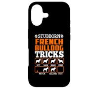 Custodia per iPhone 17 Stubborn French Bulldog Dog Tricks Funny Dogs Lover