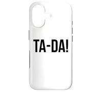 Custodia per iPhone 17 Ta-Da Sign,When God Made Me He Said Tada Funny Sayings Ta Da