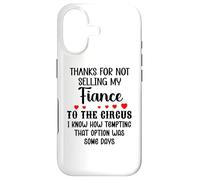 Custodia per iPhone 17 Thanks for Not Selling My Fiance to the Circus Bride & Groom